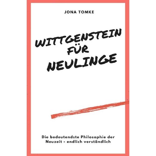 Wittgenstein für Neulinge - Jona Tomke, Kartoniert (TB)