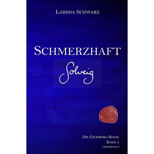Schmerzhaft - Solveig - Larissa Schwarz, Kartoniert (TB)