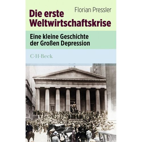 Die erste Weltwirtschaftskrise - Florian Pressler, Taschenbuch