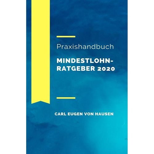 Mindestlohnratgeber 2020 - Carl Eugen von Hausen, Kartoniert (TB)