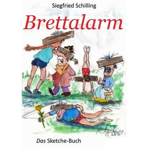 Brettalarm - Siegfried Schilling, Kartoniert (TB)