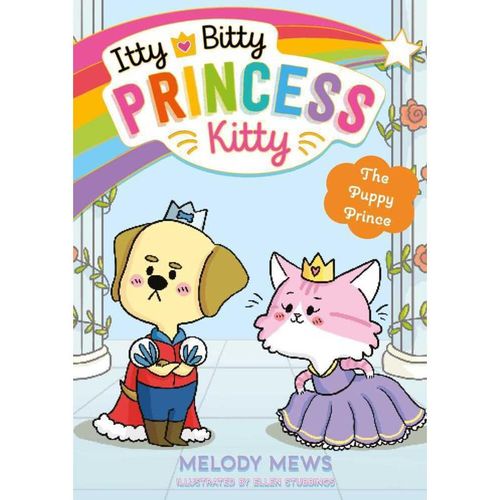 Itty Bitty Princess Kitty: The Puppy Prince - Melody Mews, Kartoniert (TB)