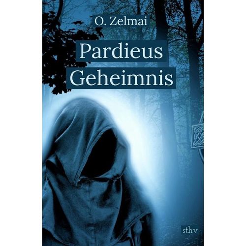 Pardieus Geheimnis - O. Zelmai, Kartoniert (TB)
