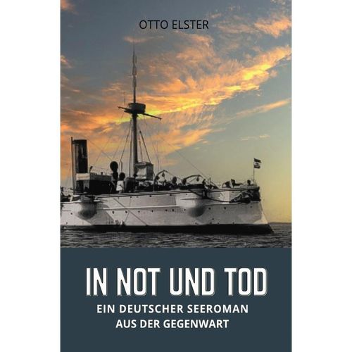 In Not und Tod - Otto Elster, Kartoniert (TB)