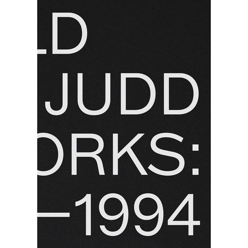 Donald Judd: Artworks 1970-1994 - Donald Judd, Gebunden
