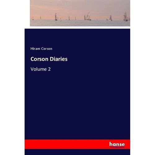 Corson Diaries - Hiram Corson, Kartoniert (TB)