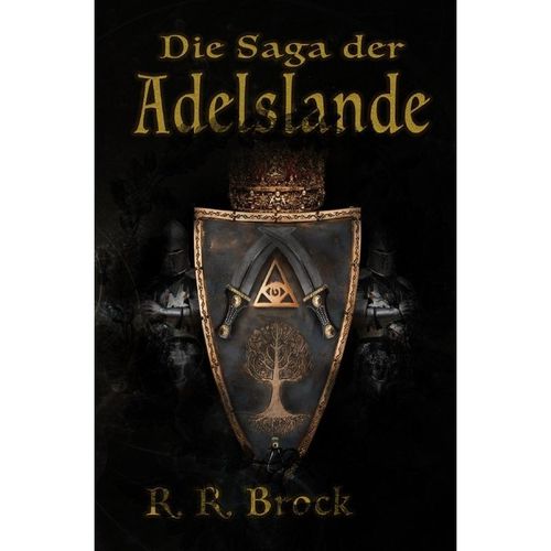 Die Saga der Adelslande - R. R. Brock, Kartoniert (TB)