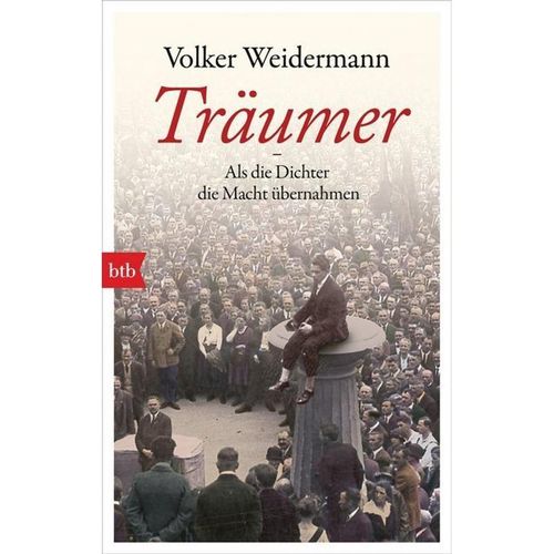 Träumer - Als die Dichter die Macht übernahmen - Volker Weidermann, Taschenbuch
