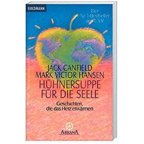 Hühnersuppe für die Seele - Jack Canfield, Mark V. Hansen, Taschenbuch