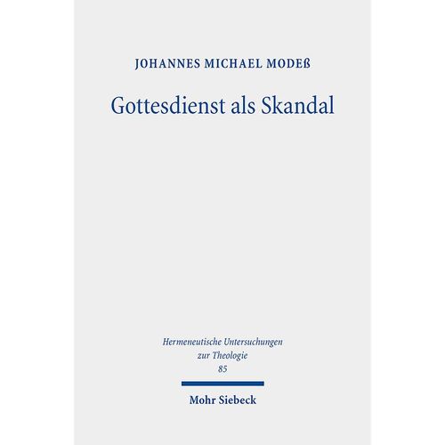 Gottesdienst als Skandal - Johannes Michael Modeß, Leinen
