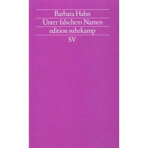 Unter falschem Namen - Barbara Hahn, Taschenbuch