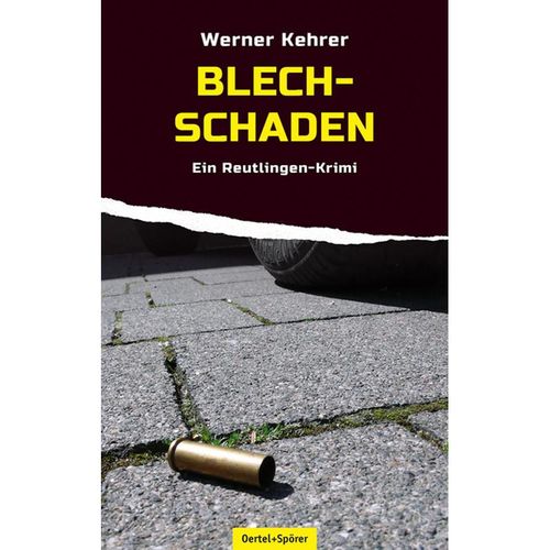 Blechschaden - Werner Kehrer, Kartoniert (TB)