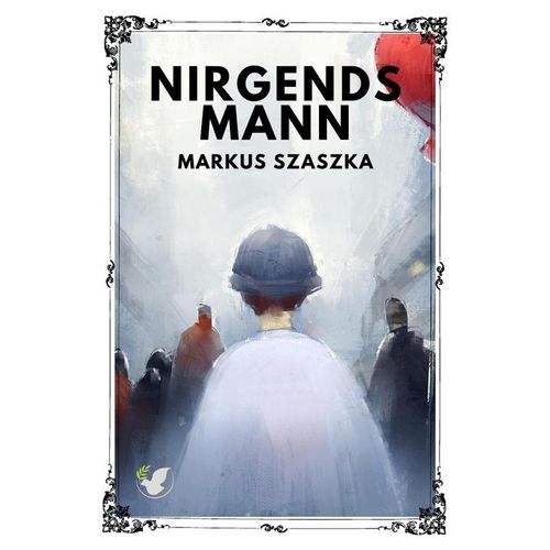 Nirgendsmann - Markus Szaszka, Kartoniert (TB)