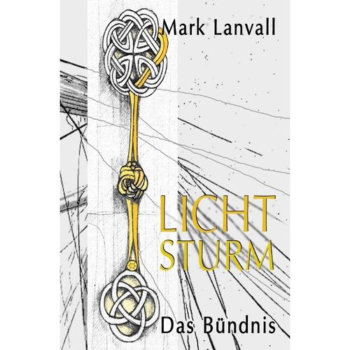 Das Bündnis / Lichtsturm Bd.4 - Mark Lanvall, Kartoniert (TB)