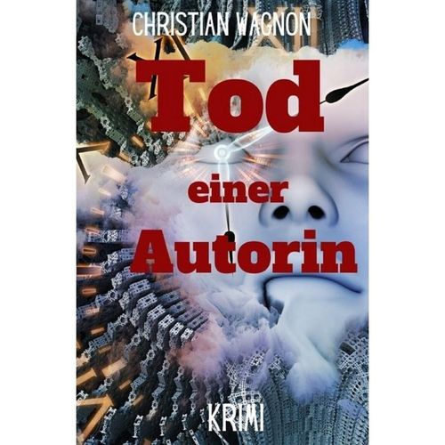 Tod einer Autorin - Christian Wagnon, Kartoniert (TB)