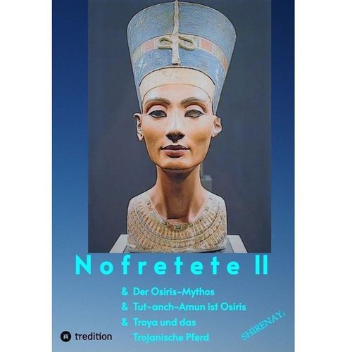 Nofretete / Nefertiti II - Shirenaya *, Kartoniert (TB)