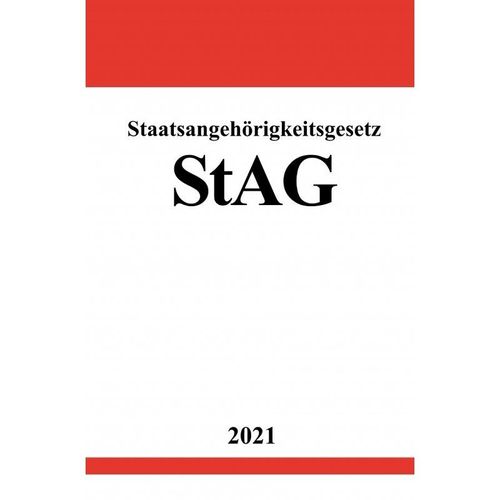 Staatsangehörigkeitsgesetz (StAG) - Ronny Studier, Kartoniert (TB)
