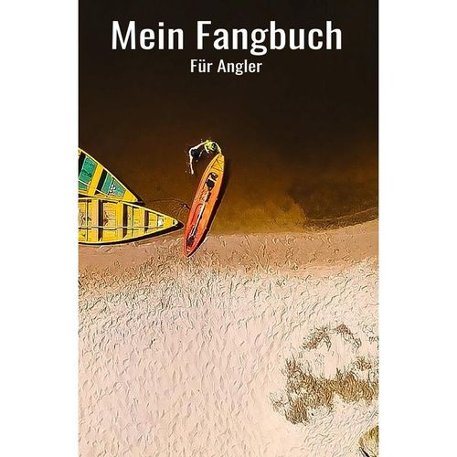 Mein Fangbuch für Angler - Print & Lettershop Salzgitter, Kartoniert (TB)