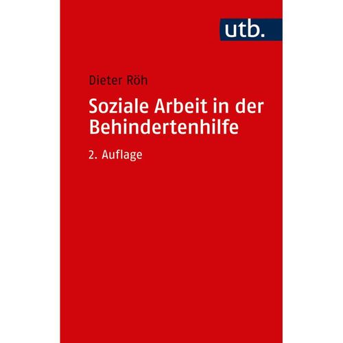 Soziale Arbeit in der Behindertenhilfe - Dieter Röh, Taschenbuch