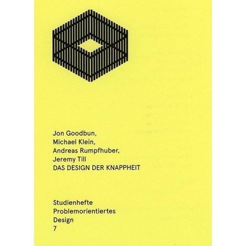 Das Design der Knappheit - Jon Goodbun, Michael Klein, Andreas Rumpfhuber, Kartoniert (TB)
