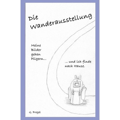 Die Wanderausstellung - Gerd Pregel, Kartoniert (TB)