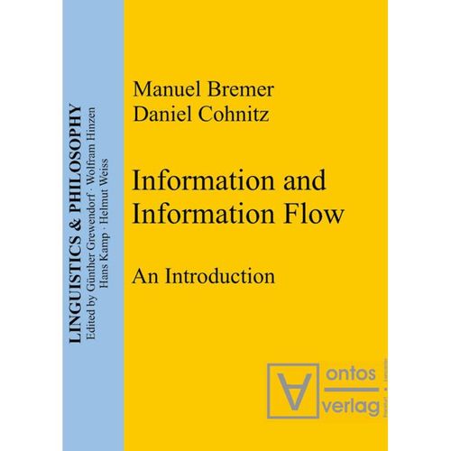 Information and Information Flow - Manuel Bremer, Daniel Cohnitz, Kartoniert (TB)