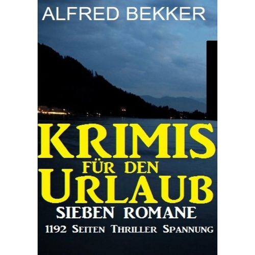 Krimis für den Urlaub - Alfred Bekker, Kartoniert (TB)