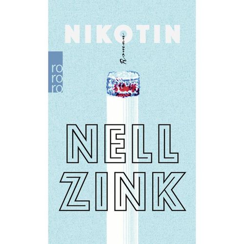 Nikotin - Nell Zink, Taschenbuch