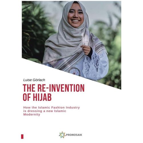 The Re-Invention of Hijab - Luise Görlach, Kartoniert (TB)