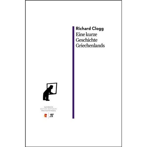 Sachbuch / Eine kurze Geschichte Griechenlands - Richard Clogg, Kartoniert (TB)