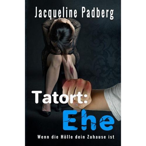 Tatort: Ehe - Jacqueline Padberg, Kartoniert (TB)