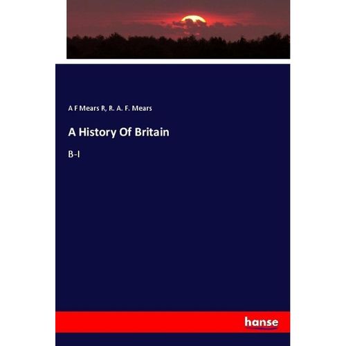 A History Of Britain - A F Mears R, Kartoniert (TB)