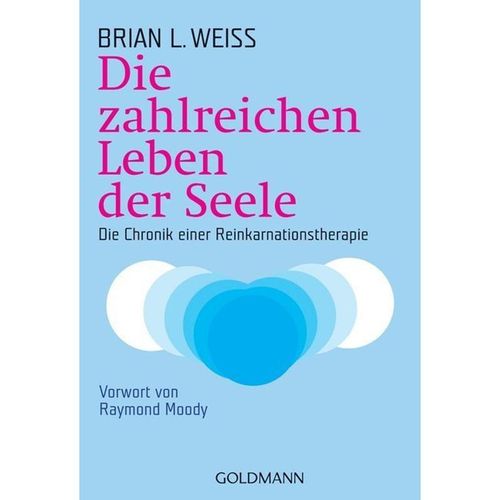 Die zahlreichen Leben der Seele - Brian L. Weiss, Taschenbuch