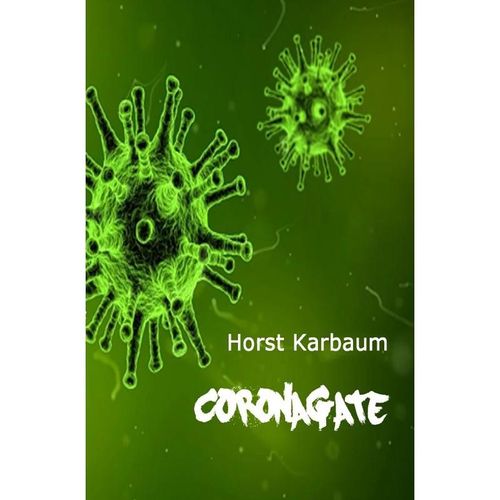 CoronaGate - Horst Karbaum, Kartoniert (TB)