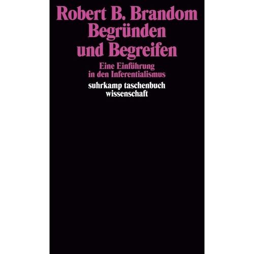 Begründen und Begreifen - Robert B. Brandom, Taschenbuch