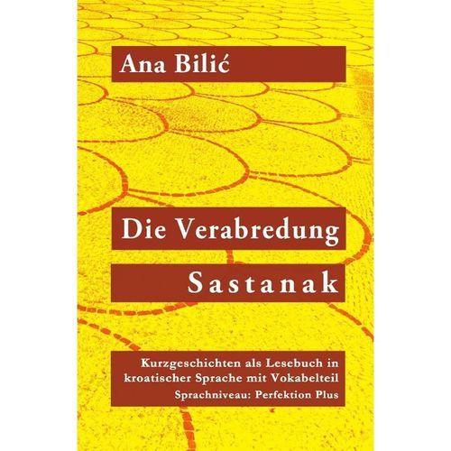 Die Verabredung / Sastanak - Ana Bilic, Kartoniert (TB)