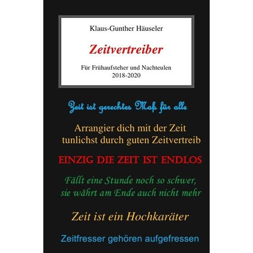 Zeitvertreiber - Klaus-Gunther Häuseler, Kartoniert (TB)