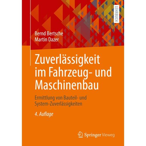 Zuverlässigkeit im Fahrzeug- und Maschinenbau - Bernd Bertsche, Martin Dazer, Kartoniert (TB)