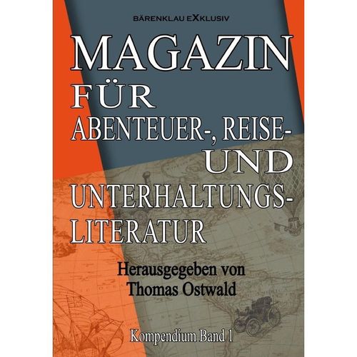 Magazin für Abenteuer-, Reise- und Unterhaltungsliteratur - Thomas Ostwald, Kartoniert (TB)