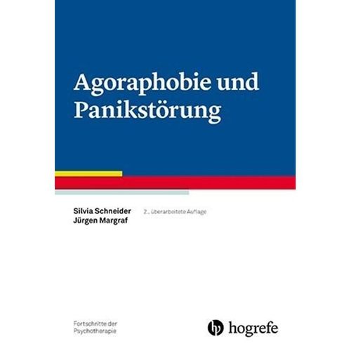 Agoraphobie und Panikstörung - Silvia Schneider, Jürgen Margraf, Kartoniert (TB)