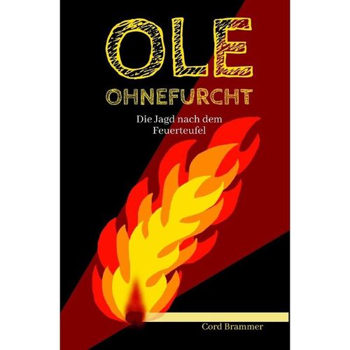 Ole Ohnefurcht - Cord Brammer, Kartoniert (TB)