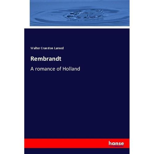 Rembrandt - Walter Cranston Larned, Kartoniert (TB)