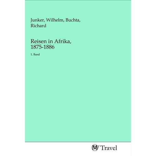 Reisen in Afrika, 1875-1886, Kartoniert (TB)