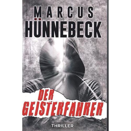 Der Geisterfahrer - Marcus Hünnebeck, Kartoniert (TB)