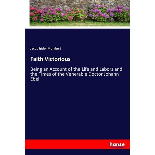 Faith Victorious - Jacob Isidor Mombert, Kartoniert (TB)