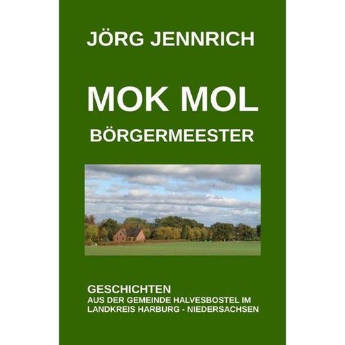 Mok mol Börgermeester - Jörg Jennrich, Kartoniert (TB)