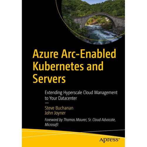 Azure Arc-Enabled Kubernetes and Servers - Steve Buchanan, John Joyner, Kartoniert (TB)