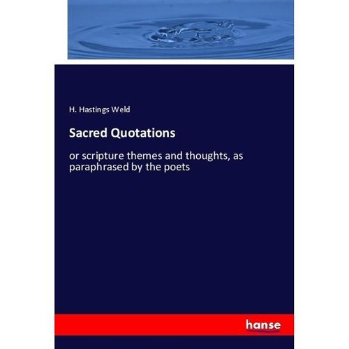 Sacred Quotations - H. Hastings Weld, Kartoniert (TB)