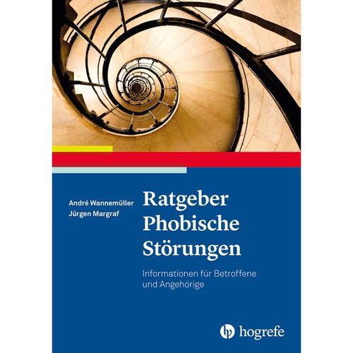 Ratgeber Phobische Störungen - André Wannemüller, Jürgen Margraf, Kartoniert (TB)