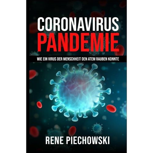 Coronavirus: Pandemie - Rene Piechowski, Kartoniert (TB)